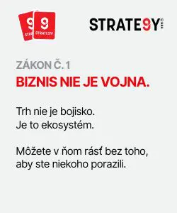 Obrázok s nápisom: Zákon č. 1 - Obchod nie je vojna. Trh nie je bojisko, ale ekosystém. Môžete na ňom rásť bez toho, aby ste niekoho porazili - to je motto značky STRATE9Y.