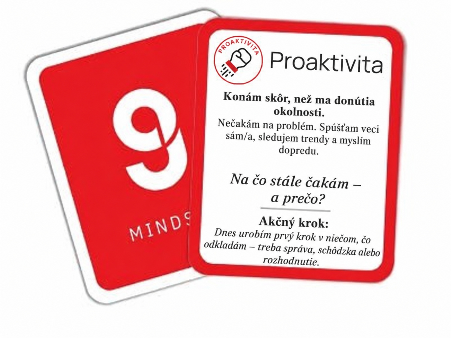 karta proaktivita Karta STRATE9Y s názvem ‚Proaktivita‘ – obsahuje výzvu k jednání dřív, než okolnosti donutí, otázku na vlastní odkládání a akční krok k prvnímu posunu.